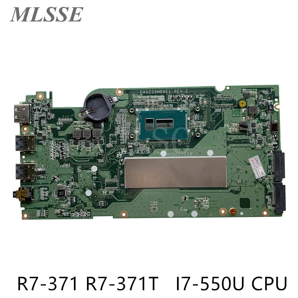 ̼ ƽ̾ R7-371 R7-371T Ʈ , I7-550U CPU, 8GB RAM, NBMQP1100C, DA0ZS8MB8E1, MB 100% ׽Ʈ Ϸ,  